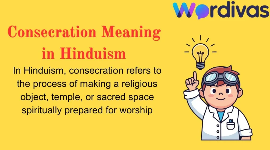 Consecration Meaning in Hinduism