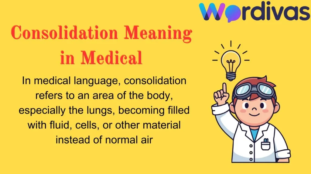 Consolidation Meaning in Medical