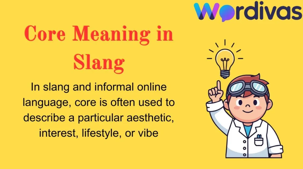 Core Meaning in Slang
