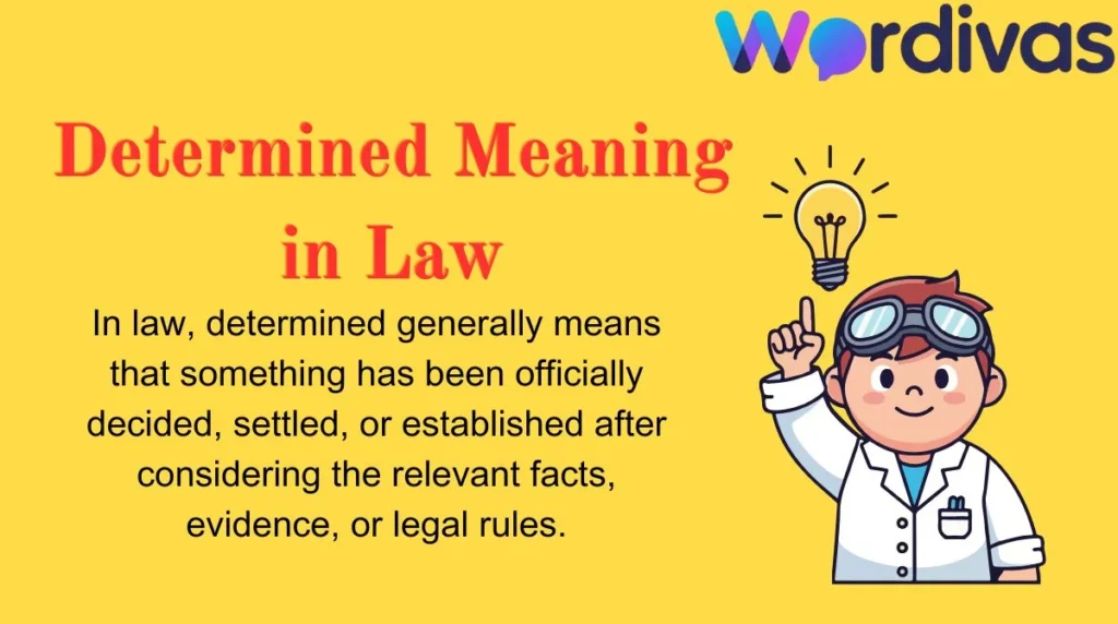 Determined Meaning in Law