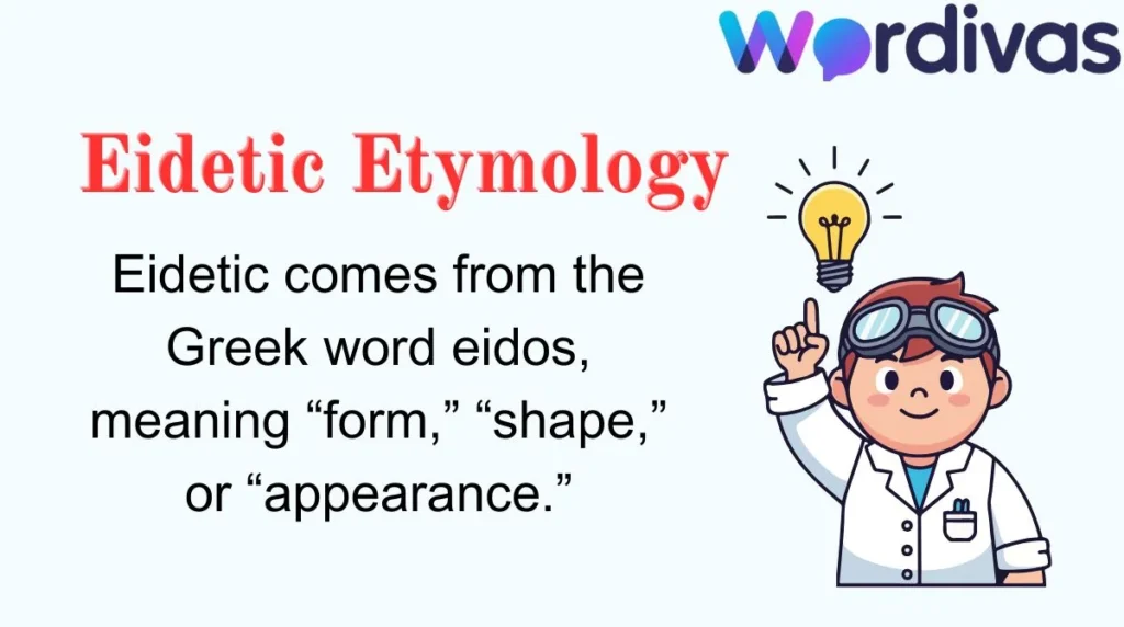 Eidetic Etymology