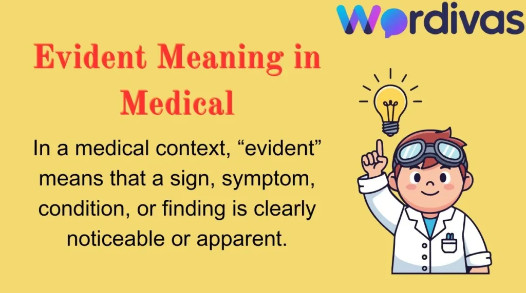 Evident Meaning in Medical