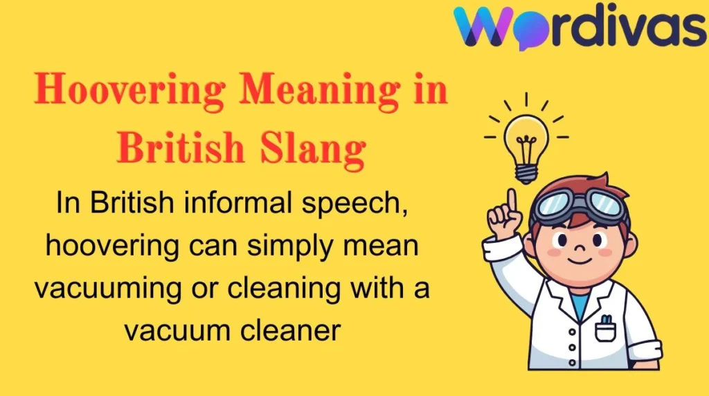 Hoovering Meaning in British Slang
