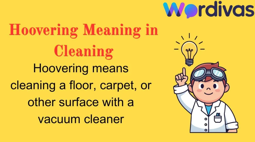 Hoovering Meaning in Cleaning