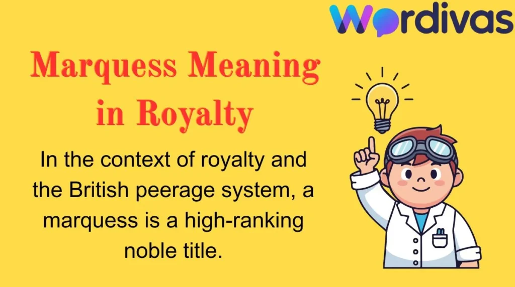 Marquess Meaning in Royalty