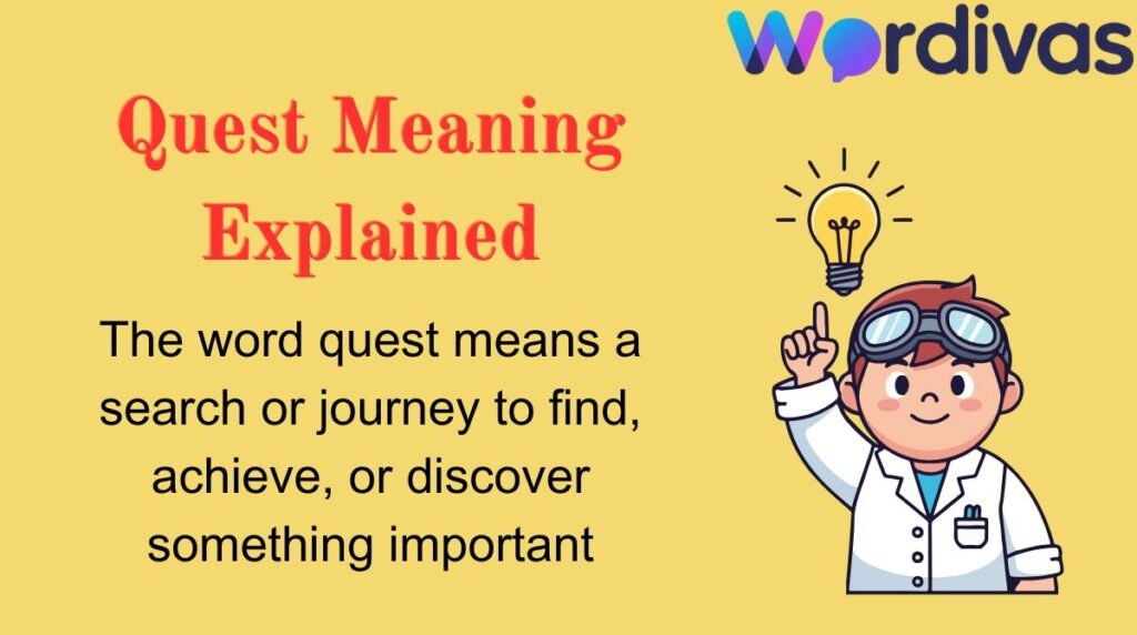 Quest Meaning Explained
