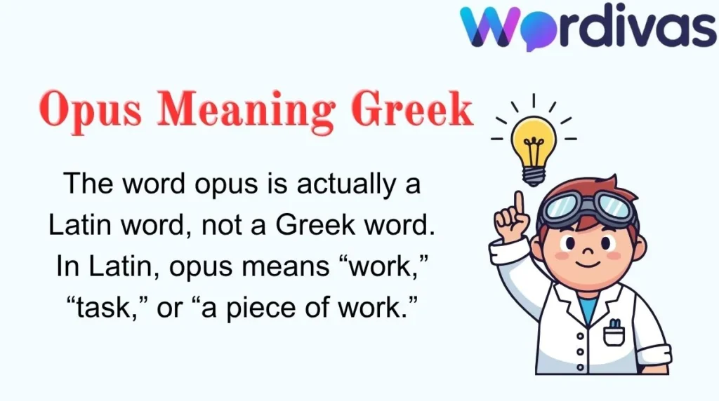 Opus Meaning Greek
