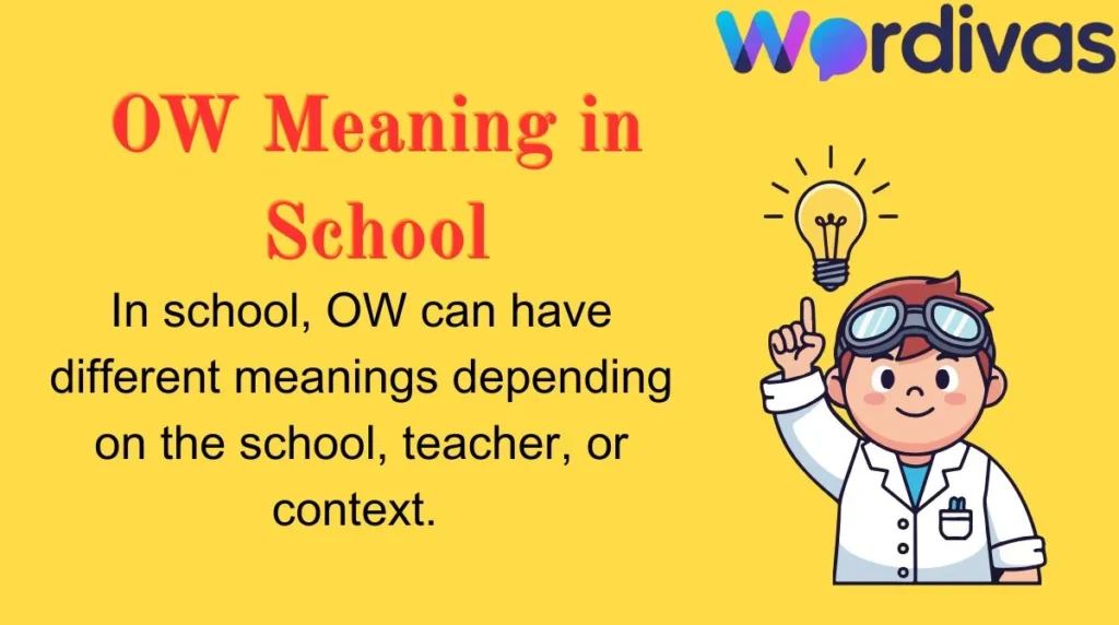 OW Meaning in School