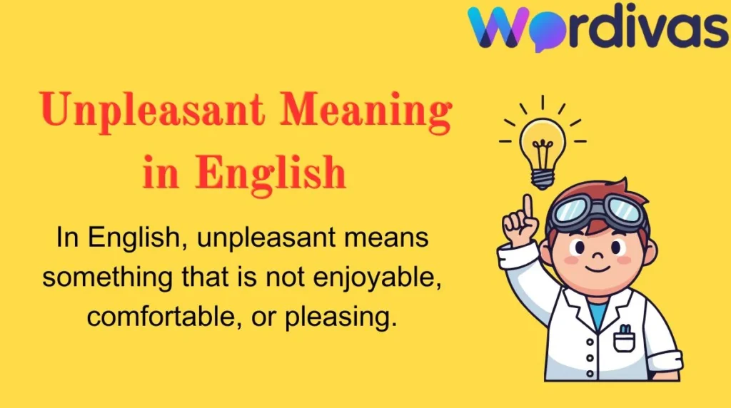 Unpleasant Meaning in English