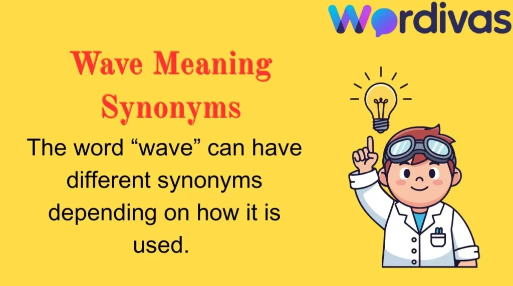Wave Meaning Synonyms