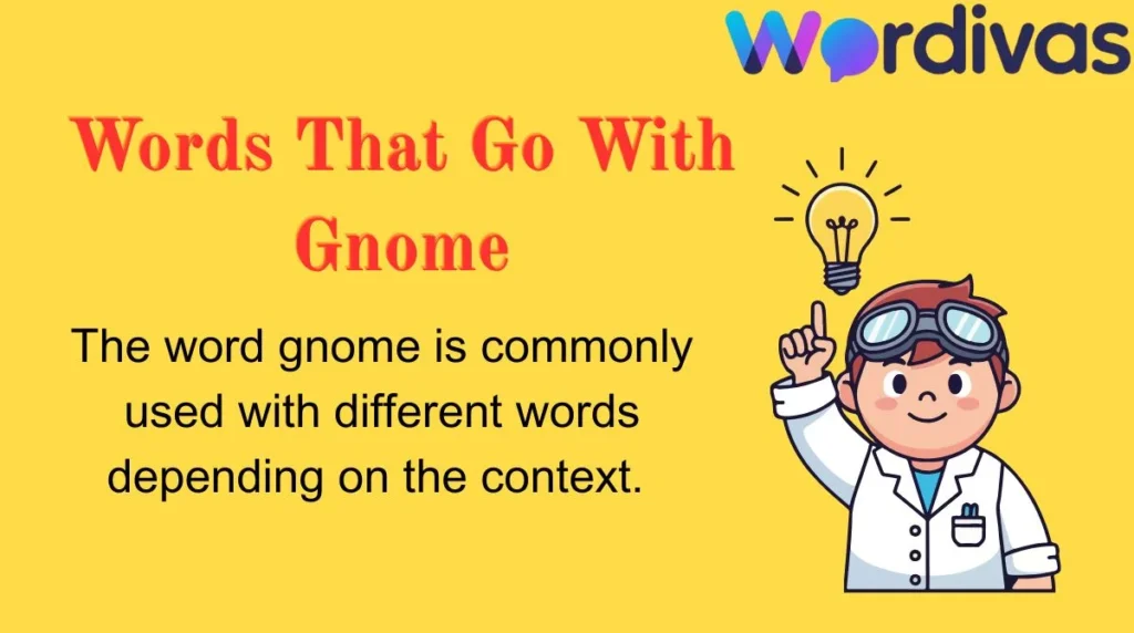 Words That Go With Gnome