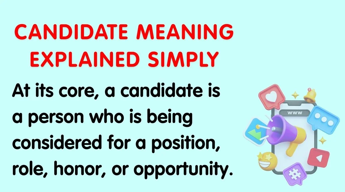 Candidate Meaning Explained Simply