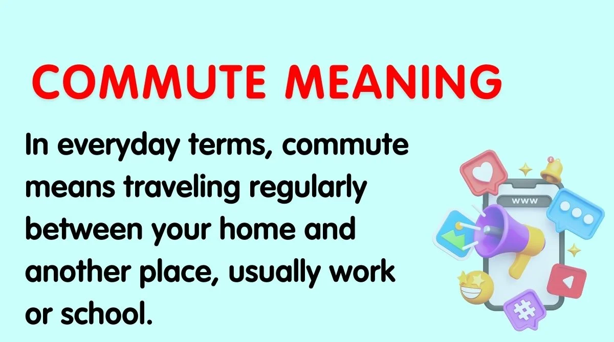 Commute Meaning
