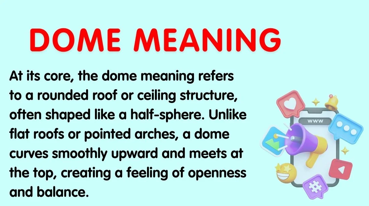 Dome Meaning