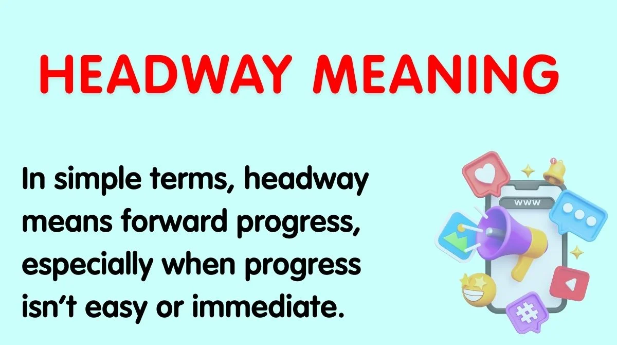 Headway Meaning