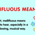 Mellifluous Meaning