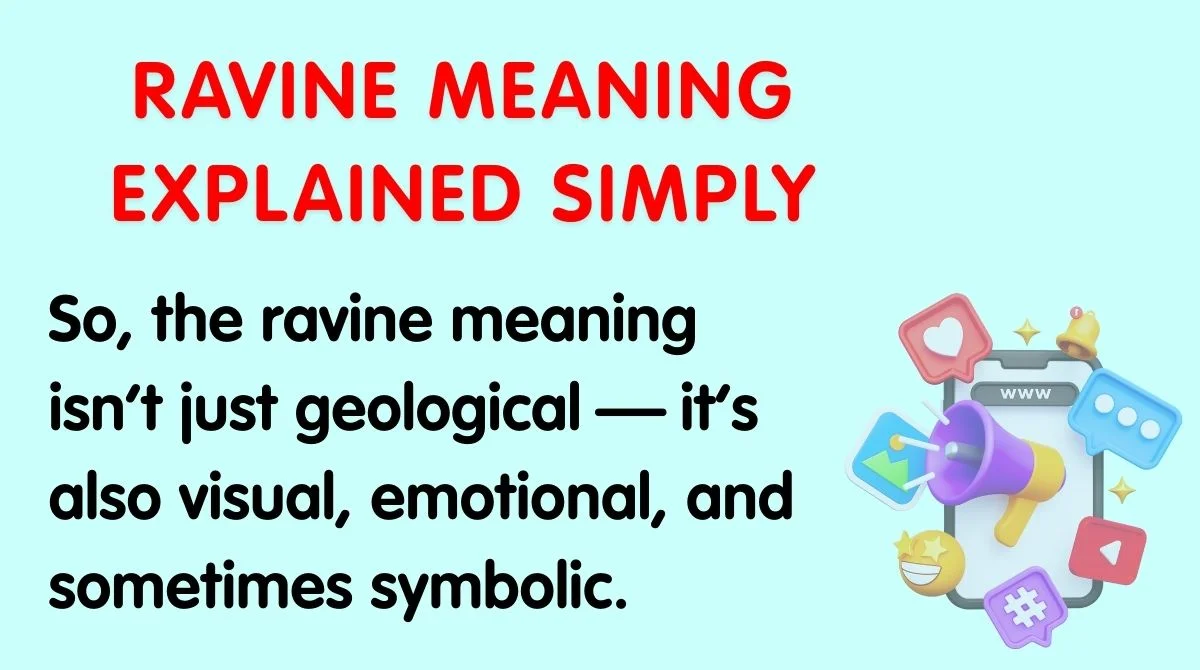 Ravine Meaning Explained Simply