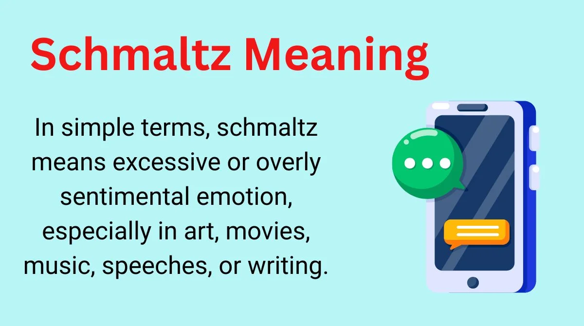 Schmaltz Meaning