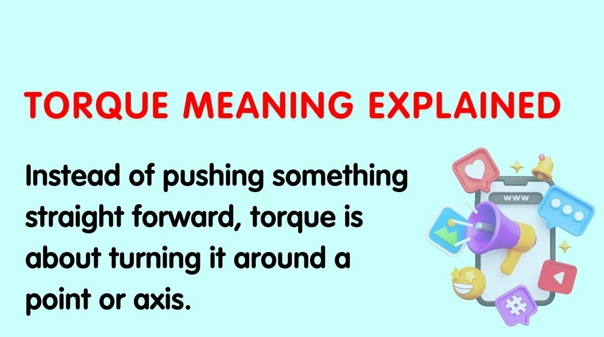 Torque Meaning Explained