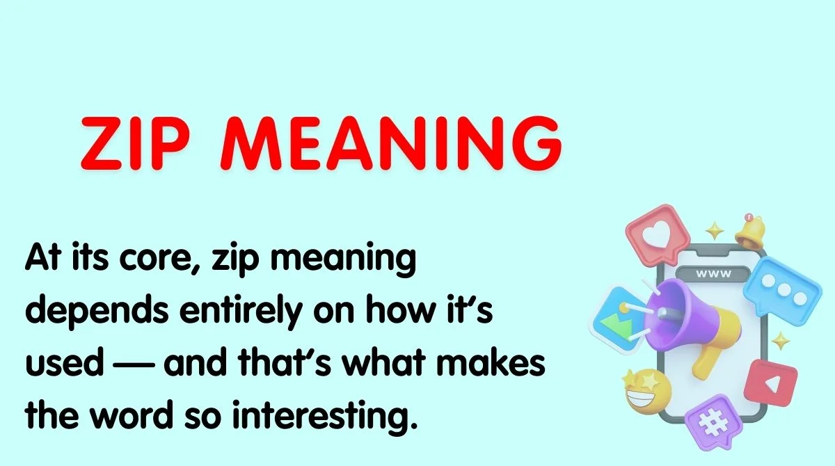 Zip Meaning