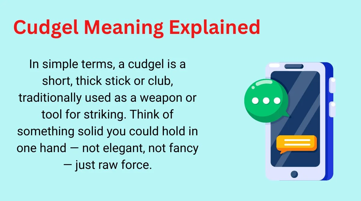Cudgel Meaning Explained