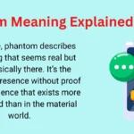 hantom Meaning Explained