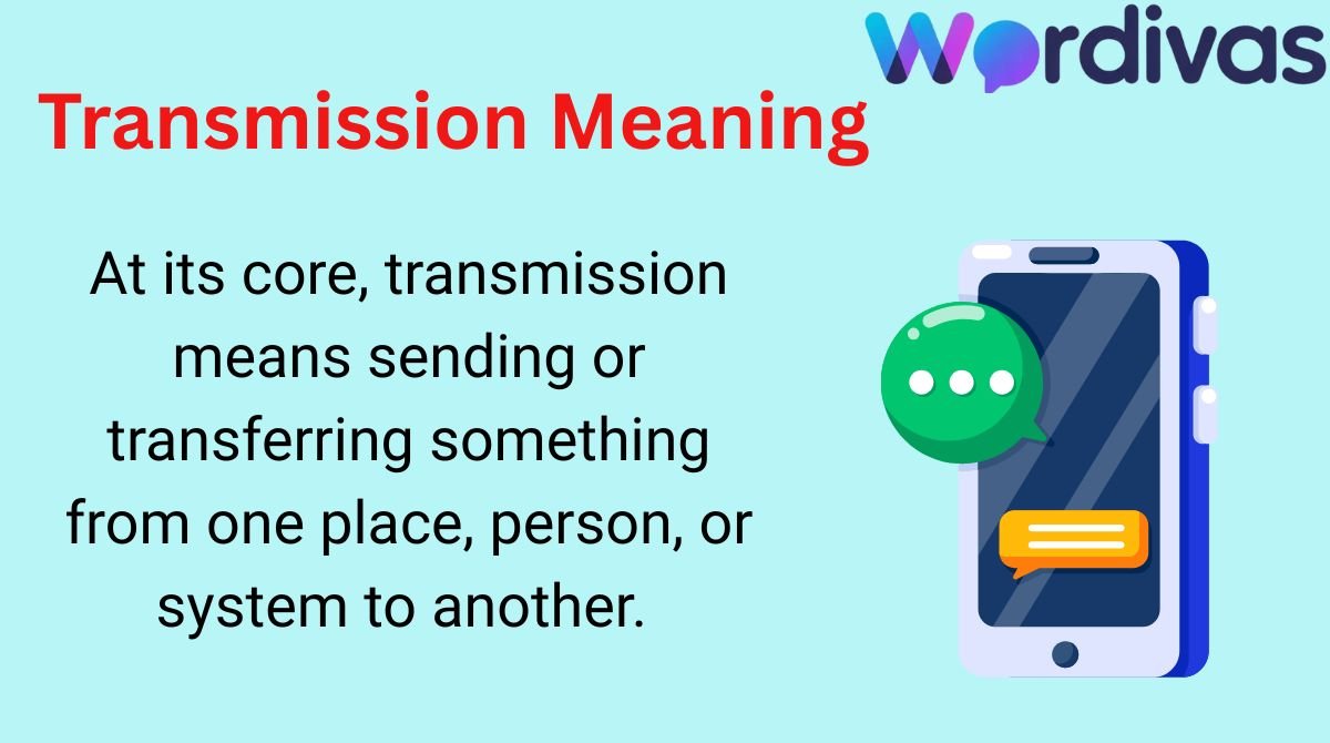 Transmission Meaning